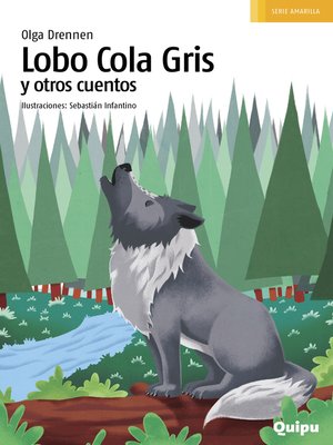 cover image of Lobo cola gris y otros cuentos